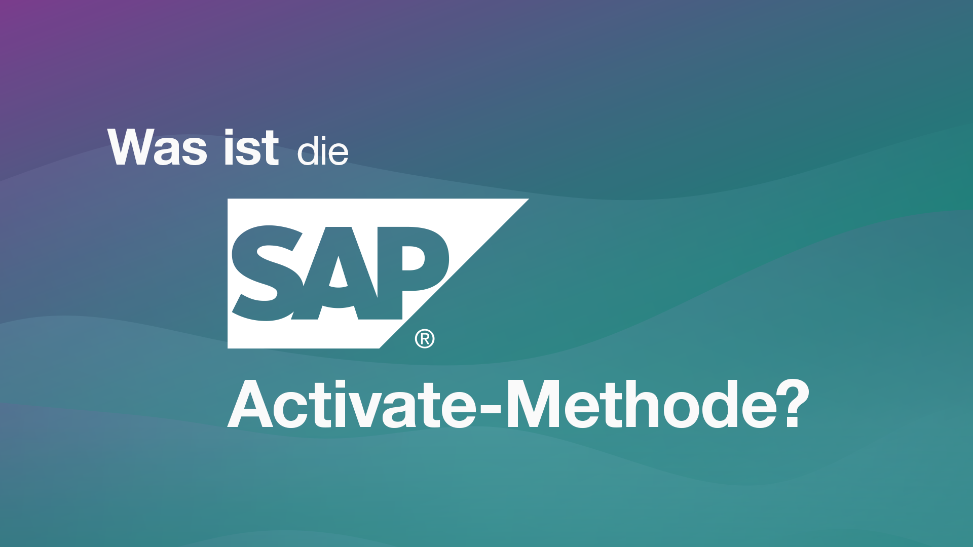 Was ist die SAP Activate-Methode?